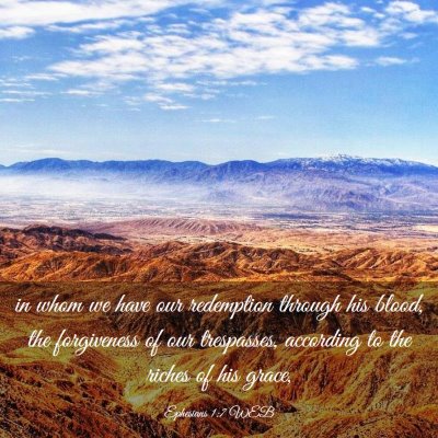 Picture 03 - Ephesians 1:7 WEB - in whom we have our redemption through his blood, - Bible Verse Picture