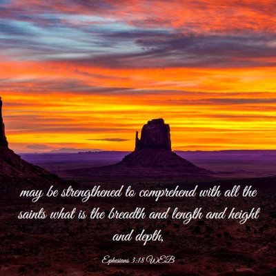 Picture 03 - Ephesians 3:18 WEB - may be strengthened to comprehend with all the - Bible Verse Picture