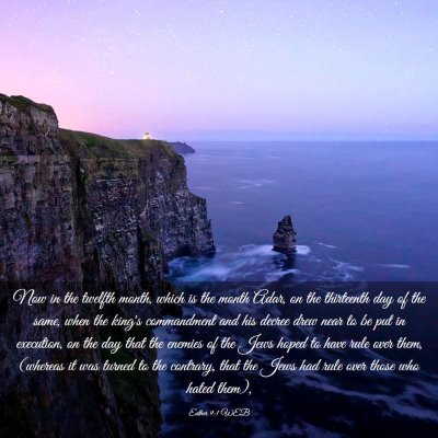 Picture 03 - Esther 9:1 WEB - Now in the twelfth month, which is the month - Bible Verse Picture