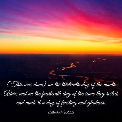Picture 03 - Esther 9:17 WEB - [This was done] on the thirteenth day of the - Bible Verse Picture