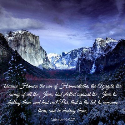 Picture 03 - Esther 9:24 WEB - because Haman the son of Hammedatha, the Agagite, - Bible Verse Picture