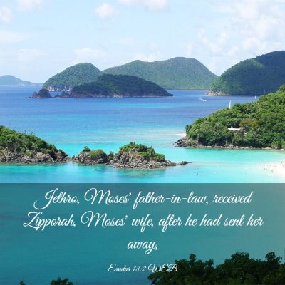 Picture 03 - Exodus 18:2 WEB - Jethro, Moses' father-in-law, received Zipporah, - Bible Verse Picture