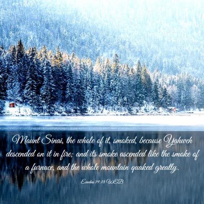 Picture 03 - Exodus 19:18 WEB - Mount Sinai, the whole of it, smoked, because - Bible Verse Picture