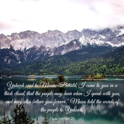 Picture 03 - Exodus 19:9 WEB - Yahweh said to Moses, 