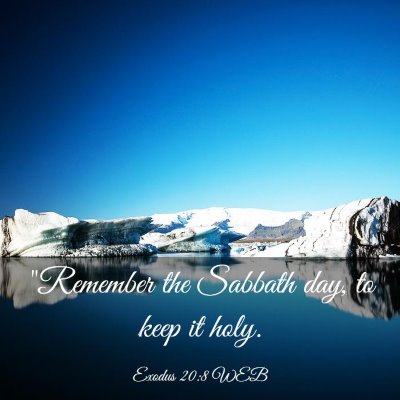 Picture 03 - Exodus 20:8 WEB - 