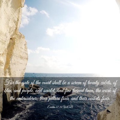 Picture 03 - Exodus 27:16 WEB - For the gate of the court shall be a screen of - Bible Verse Picture