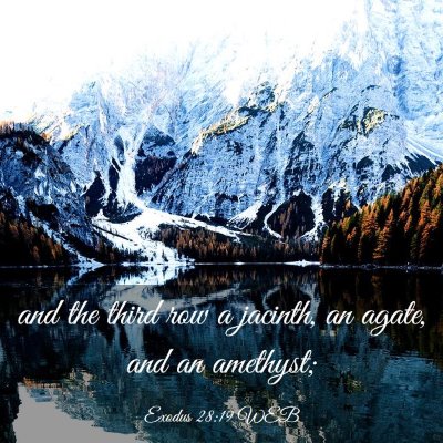 Picture 03 - Exodus 28:19 WEB - and the third row a jacinth, an agate, and an - Bible Verse Picture