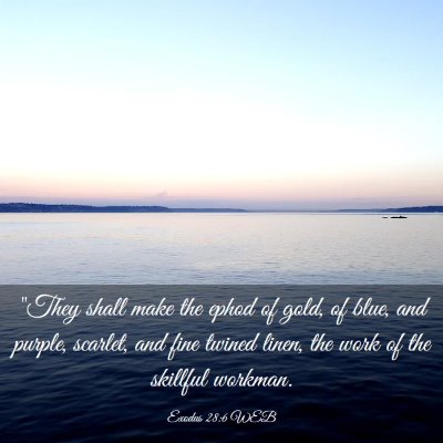 Picture 03 - Exodus 28:6 WEB - 