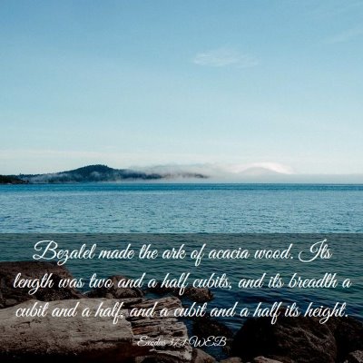Picture 03 - Exodus 37:1 WEB - Bezalel made the ark of acacia wood. Its length - Bible Verse Picture
