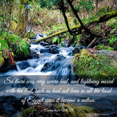Picture 03 - Exodus 9:24 WEB - So there was very severe hail, and lightning - Bible Verse Picture