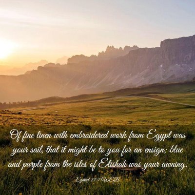 Picture 03 - Ezekiel 27:7 WEB - Of fine linen with embroidered work from Egypt - Bible Verse Picture