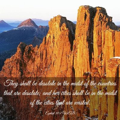 Picture 03 - Ezekiel 30:7 WEB - They shall be desolate in the midst of the - Bible Verse Picture
