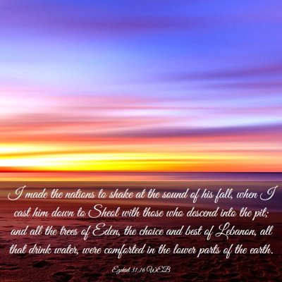 Picture 03 - Ezekiel 31:16 WEB - I made the nations to shake at the sound of his - Bible Verse Picture
