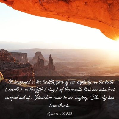 Picture 03 - Ezekiel 33:21 WEB - It happened in the twelfth year of our captivity, - Bible Verse Picture