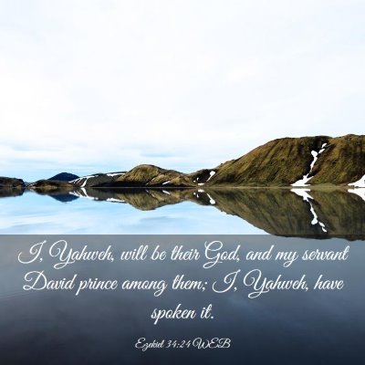 Picture 03 - Ezekiel 34:24 WEB - I, Yahweh, will be their God, and my servant - Bible Verse Picture