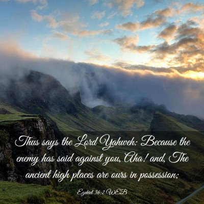 Picture 03 - Ezekiel 36:2 WEB - Thus says the Lord Yahweh: Because the enemy has - Bible Verse Picture