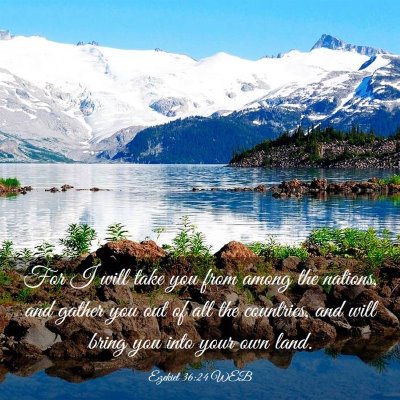 Picture 03 - Ezekiel 36:24 WEB - For I will take you from among the nations, and - Bible Verse Picture