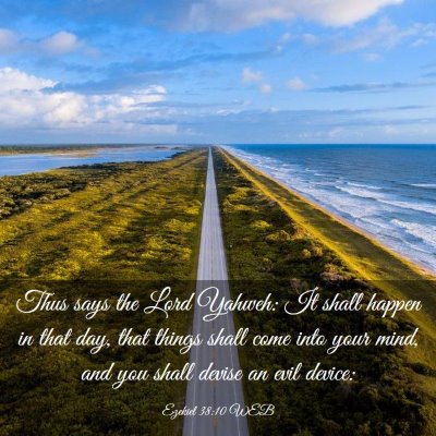 Picture 03 - Ezekiel 38:10 WEB - Thus says the Lord Yahweh: It shall happen in - Bible Verse Picture