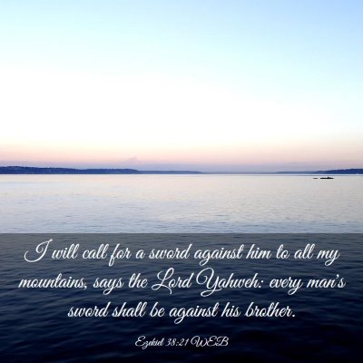 Picture 03 - Ezekiel 38:21 WEB - I will call for a sword against him to all my - Bible Verse Picture