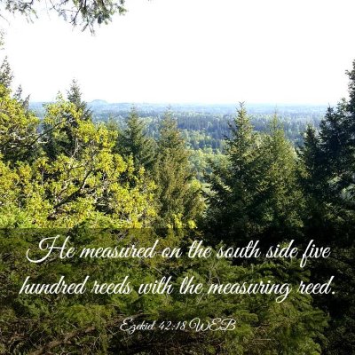 Picture 03 - Ezekiel 42:18 WEB - He measured on the south side five hundred reeds - Bible Verse Picture