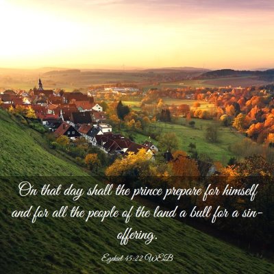 Picture 03 - Ezekiel 45:22 WEB - On that day shall the prince prepare for himself - Bible Verse Picture