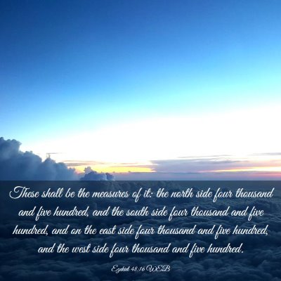 Picture 03 - Ezekiel 48:16 WEB - These shall be the measures of it: the north side - Bible Verse Picture