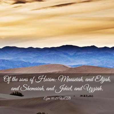 Picture 03 - Ezra 10:21 WEB - Of the sons of Harim: Maaseiah, and Elijah, and - Bible Verse Picture