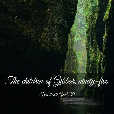 Picture 03 - Ezra 2:20 WEB - The children of Gibbar, - Bible Verse Picture