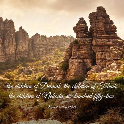 Picture 03 - Ezra 2:60 WEB - the children of Delaiah, the children of Tobiah, - Bible Verse Picture