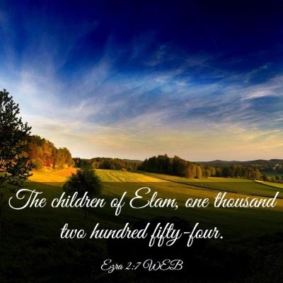 Picture 03 - Ezra 2:7 WEB - The children of Elam, one thousand two hundred - Bible Verse Picture