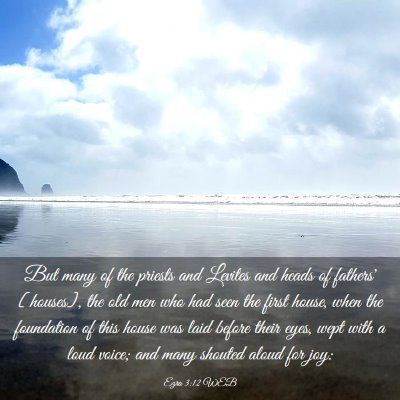 Picture 03 - Ezra 3:12 WEB - But many of the priests and Levites and heads of - Bible Verse Picture