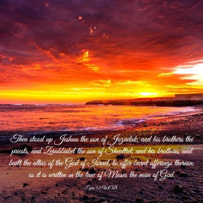 Picture 03 - Ezra 3:2 WEB - Then stood up Jeshua the son of Jozadak, and his - Bible Verse Picture