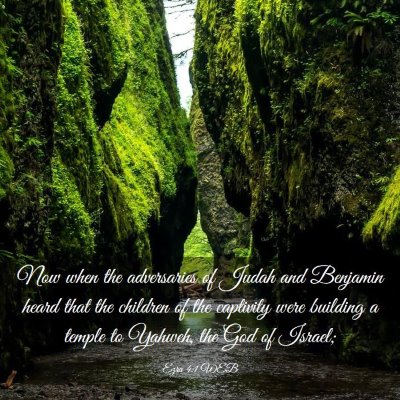 Picture 03 - Ezra 4:1 WEB - Now when the adversaries of Judah and Benjamin - Bible Verse Picture