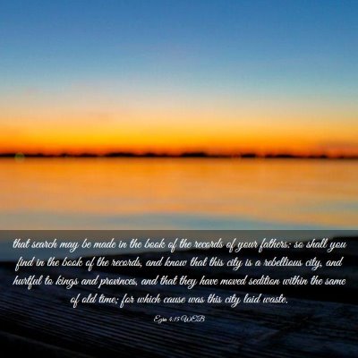 Picture 03 - Ezra 4:15 WEB - that search may be made in the book of the - Bible Verse Picture