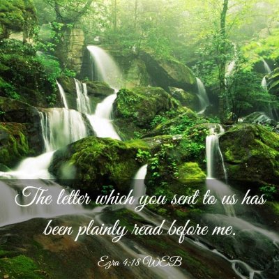 Picture 03 - Ezra 4:18 WEB - The letter which you sent to us has been plainly - Bible Verse Picture