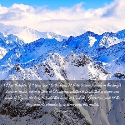Picture 03 - Ezra 5:17 WEB - Now therefore, if it seem good to the king, let - Bible Verse Picture