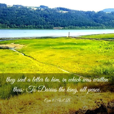 Picture 03 - Ezra 5:7 WEB - they sent a letter to him, in which was written - Bible Verse Picture