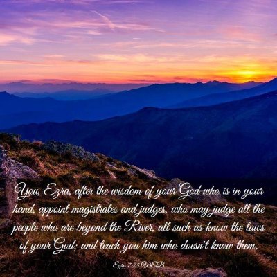 Picture 03 - Ezra 7:25 WEB - You, Ezra, after the wisdom of your God who is in - Bible Verse Picture