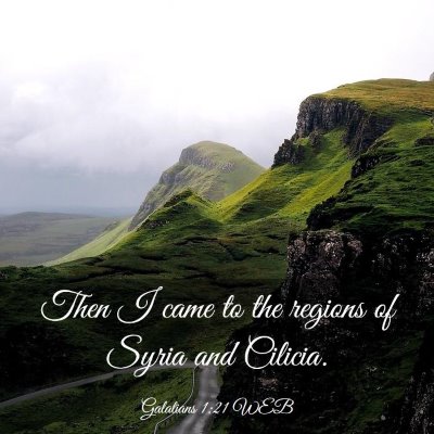 Picture 03 - Galatians 1:21 WEB - Then I came to the regions of Syria and - Bible Verse Picture