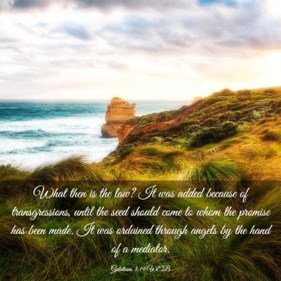Picture 03 - Galatians 3:19 WEB - What then is the law? It was added because of - Bible Verse Picture