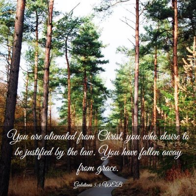 Picture 03 - Galatians 5:4 WEB - You are alienated from Christ, you who desire to - Bible Verse Picture