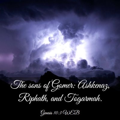 Picture 03 - Genesis 10:3 WEB - The sons of Gomer: Ashkenaz, Riphath, and - Bible Verse Picture