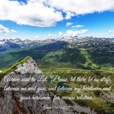 Picture 03 - Genesis 13:8 WEB - Abram said to Lot, 