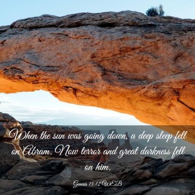 Picture 03 - Genesis 15:12 WEB - When the sun was going down, a deep sleep fell on - Bible Verse Picture