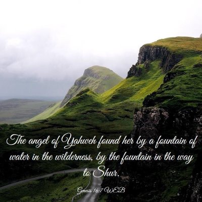 Picture 03 - Genesis 16:7 WEB - The angel of Yahweh found her by a fountain of - Bible Verse Picture