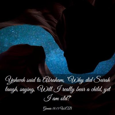 Picture 03 - Genesis 18:13 WEB - Yahweh said to Abraham, 