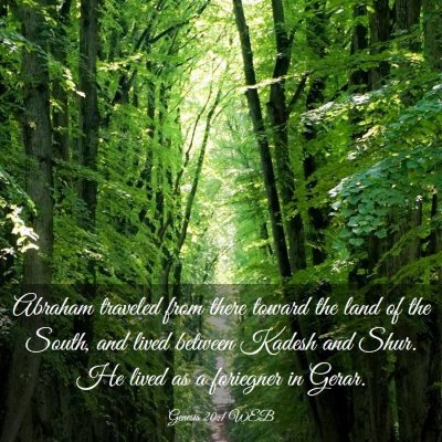 Picture 03 - Genesis 20:1 WEB - Abraham traveled from there toward the land of - Bible Verse Picture