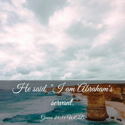 Picture 03 - Genesis 24:34 WEB - He said, 