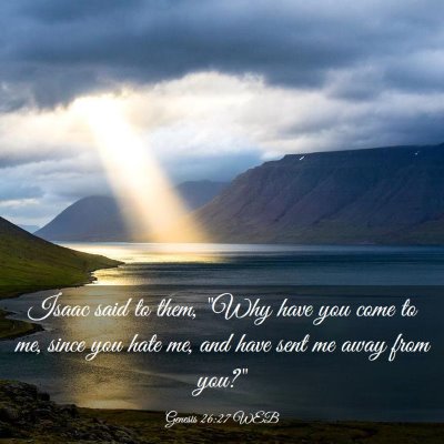 Picture 03 - Genesis 26:27 WEB - Isaac said to them, 