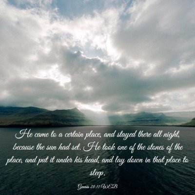 Picture 03 - Genesis 28:11 WEB - He came to a certain place, and stayed there all - Bible Verse Picture